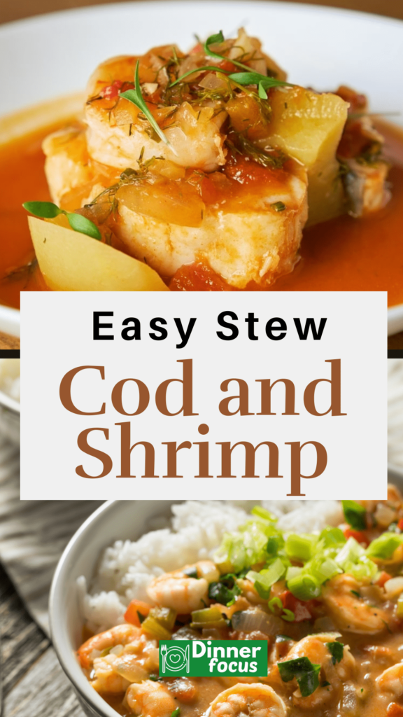 Easy cod and shrimp stew