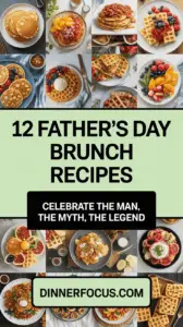 12 Father’s Day Brunch Recipes To Celebrate The Man, The Myth, The Legend