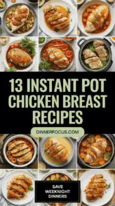13 Instant Pot Chicken Breast Recipes That Save Weeknight Dinners