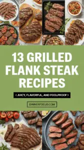 13 Grilled Flank Steak Recipes That Are Juicy, Flavorful, And Foolproof