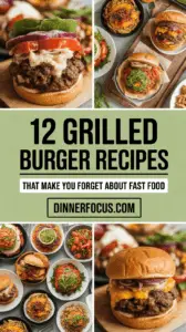 12 Grilled Burger Recipes That Make You Forget About Fast Food
