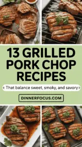 13 Grilled Pork Chop Recipes That Balance Sweet, Smoky, And Savory
