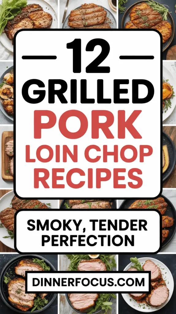Grilled Pork Loin Chop Recipes