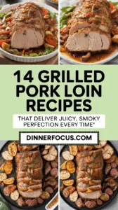 14 Grilled Pork Loin Recipes That Deliver Juicy, Smoky Perfection Every Time