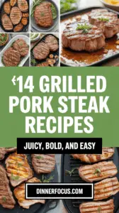 14 Grilled Pork Steak Recipes That Are Juicy, Bold, And Easy