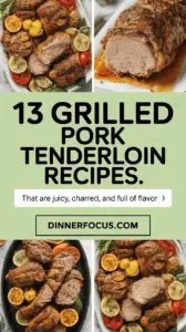 13 Grilled Pork Tenderloin Recipes That Are Juicy, Charred, And Full Of Flavor