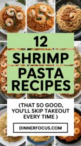 12 Shrimp Pasta Recipes That So Good, You’ll Skip Takeout Every Time
