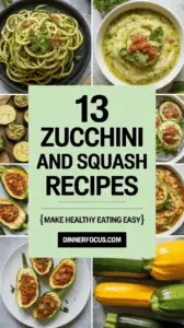 13 Zucchini And Squash Recipes That Make Healthy Eating Easy