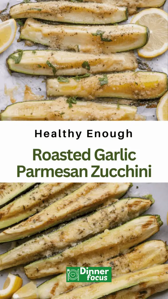 best Roasted Garlic Parmesan Zucchini