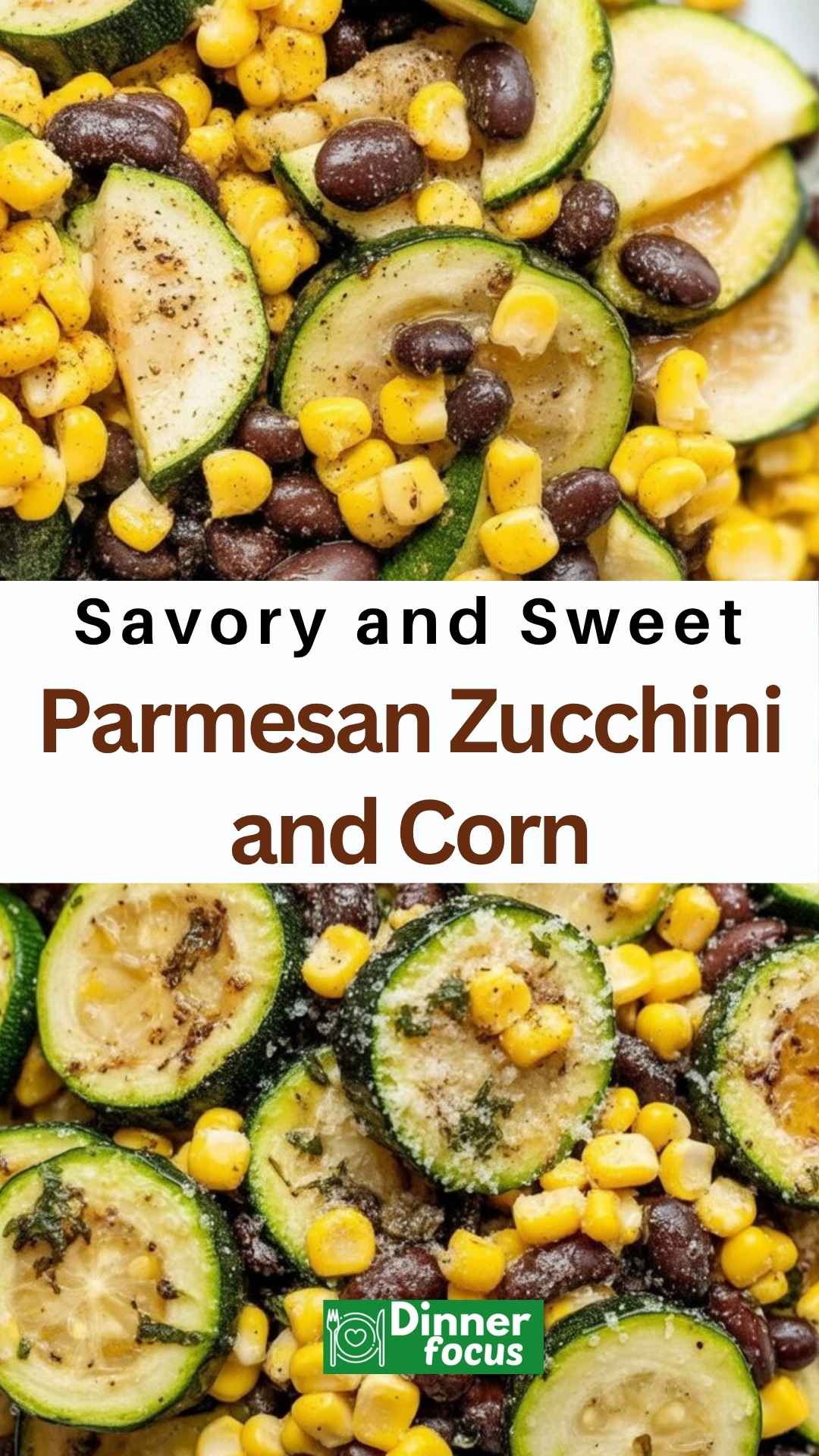 easy Parmesan Zucchini and Corn